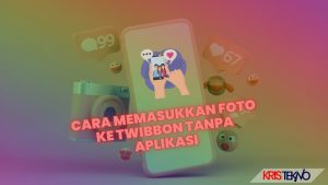 Cara Memasukkan Foto ke Twibbon Tanpa Aplikasi, Ternyata Memang Mudah Guys!