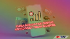 Cara Mengatasi Sinyal 4G Indosat Tidak Muncul, Atasi dengan Metode Ini